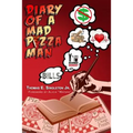 Diary Of A Mad Pizza Man
