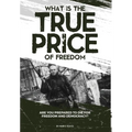What is the True Price of Freedom