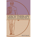 Leech Therapy: an introduction to a natural healing alternative