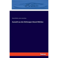 Auswahl aus den Dichtungen Eduard Mörikes