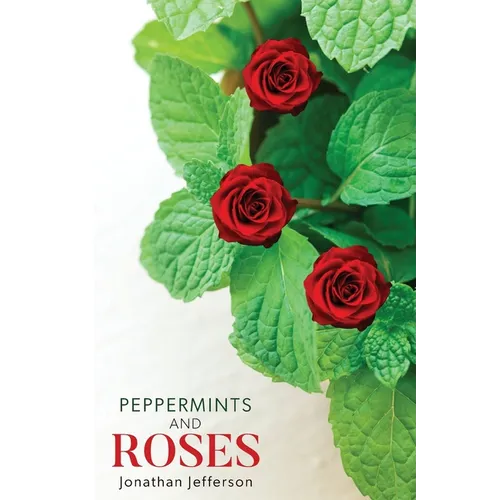 Peppermints and Roses