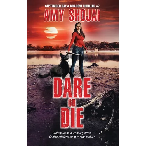 Dare Or Die: A Dog Lover's Crime Thriller Suspense