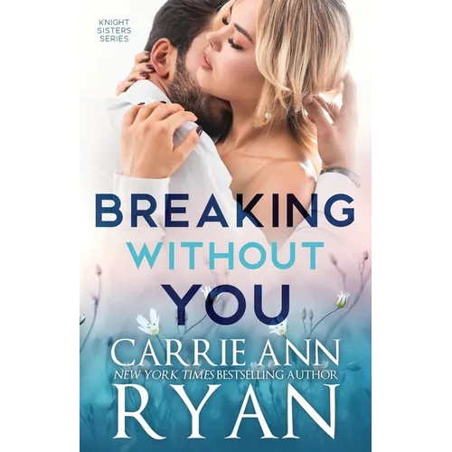 Breaking Without You