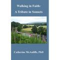Walking in Faith: A Tribute in Sonnets
