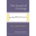 The Sound of Ontology: Music as a Model for Metaphysics
