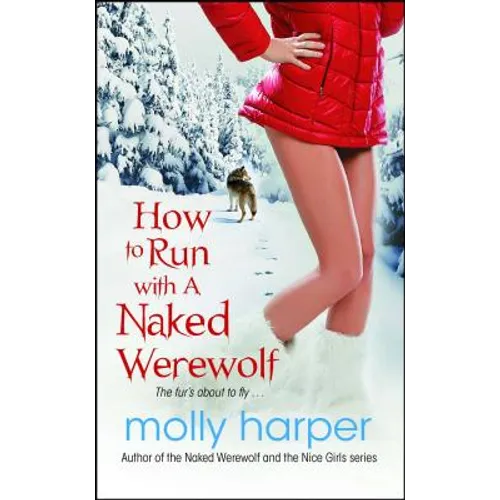 How to Run with a Naked Werewolf