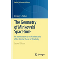The Geometry of Minkowski Spacetime: An Introduction to the Mathematics of the Special Theory of Relativity