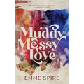 Muddy Messy Love