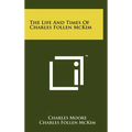 The Life And Times Of Charles Follen McKim