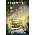The Lighter Side of Darkness: Redemption