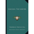 Lincoln, The Lawyer