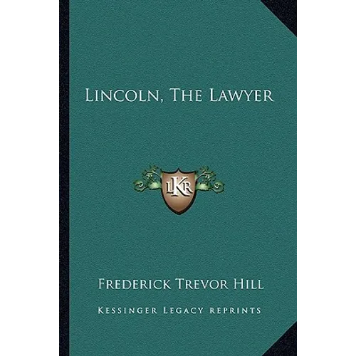 Lincoln, The Lawyer