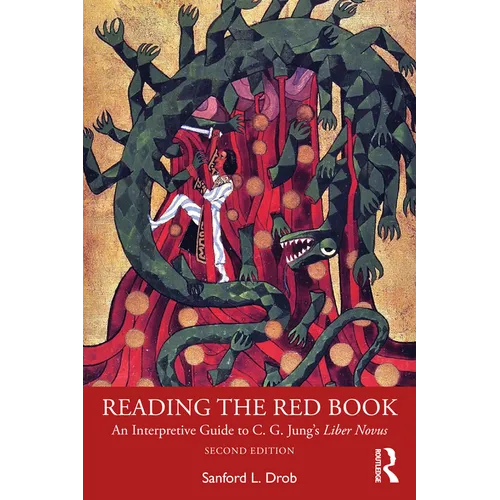 Reading the Red Book: An Interpretive Guide to C. G. Jung's Liber Novus