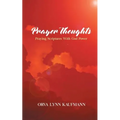 Prayer Thoughts: Praying Scriptures With God Power