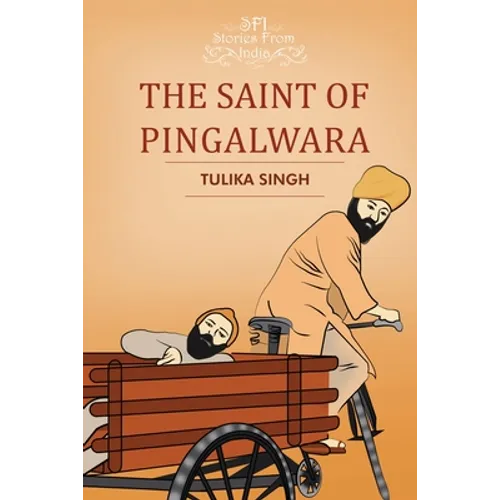 The Saint of Pingalwara