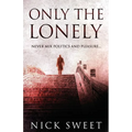 Only The Lonely: Politicians, Lies and Videotapes