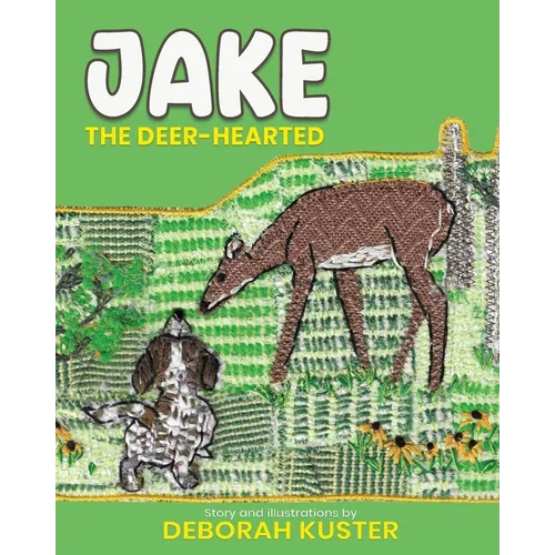 Jake the Deer-Hearted