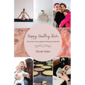 Happy. Healthy. Rich. The smart mom's guide to living your best life.