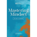 Mastering Mindset: 90-Day Planner (Color Edition)