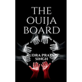 The Ouija Board.
