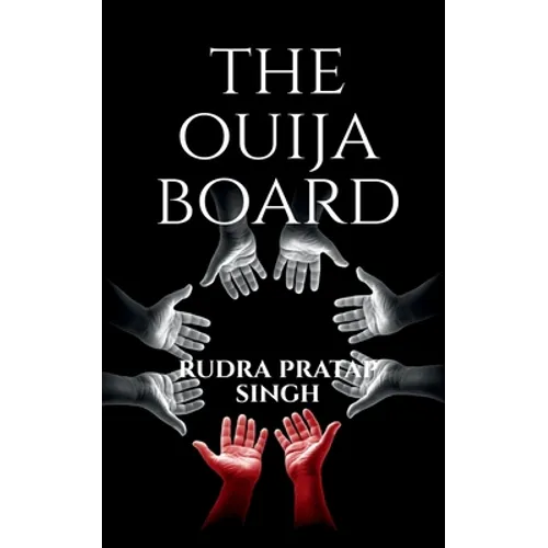 The Ouija Board.