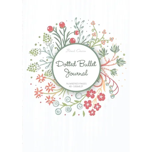 Dotted Bullet Journal: Medium A5 - 5.83X8.27 (Summer Wreath)