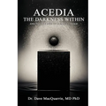 Acedia, The Darkness Within: and The Darkness of Climate Change