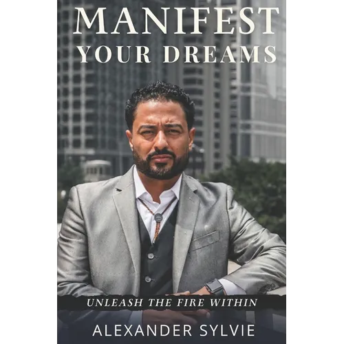 Manifest Your Dreams