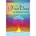 Fresh Views on Resilient Living