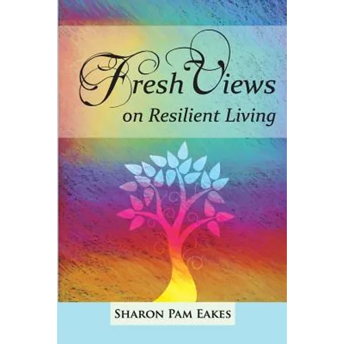 Fresh Views on Resilient Living