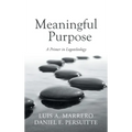 Meaningful Purpose: A Primer in Logoteleology