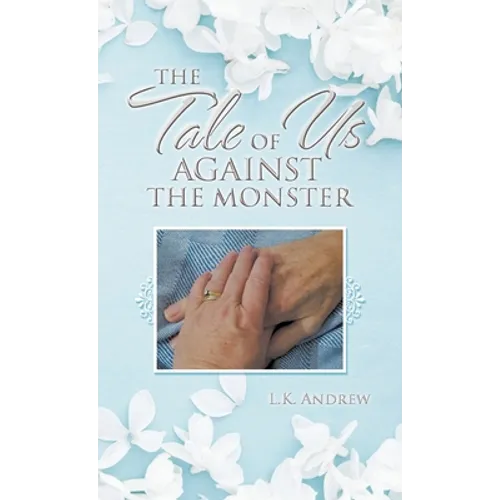 The Tale of Us Against the Monster