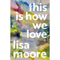 This Is How We Love