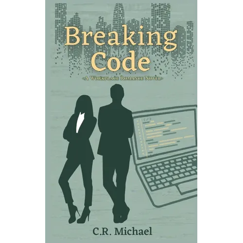 Breaking Code: A Workplace Romance