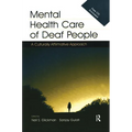 Mental Health Care of Deaf People: A Culturally Affirmative Approach
