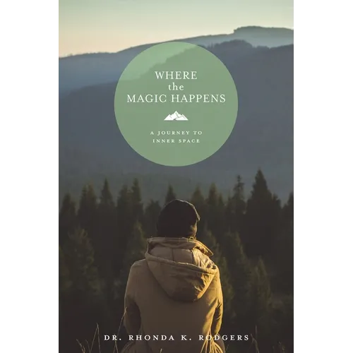 Where the Magic Happens: A Journey to Inner Space