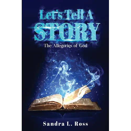 Let's Tell A Story: The Allegories of God