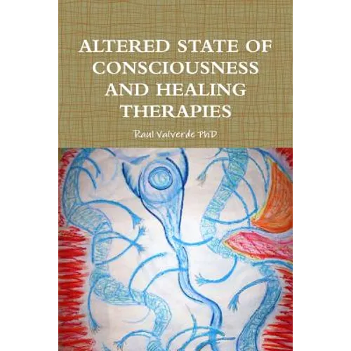 Altered State of Consciousness and Healing Therapies