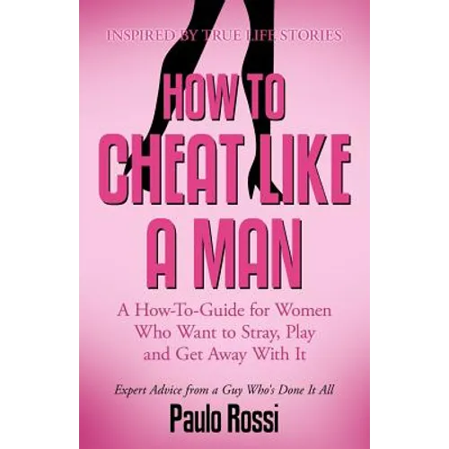 How to Cheat Like A Man