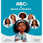 ABCs of Women in Medicine: Inspiring Future Healthcare Heroes - Hardcover