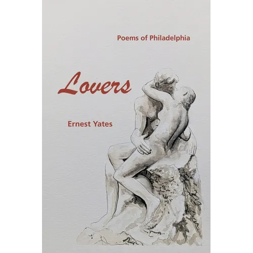 Lovers: Poems of Philadelphia