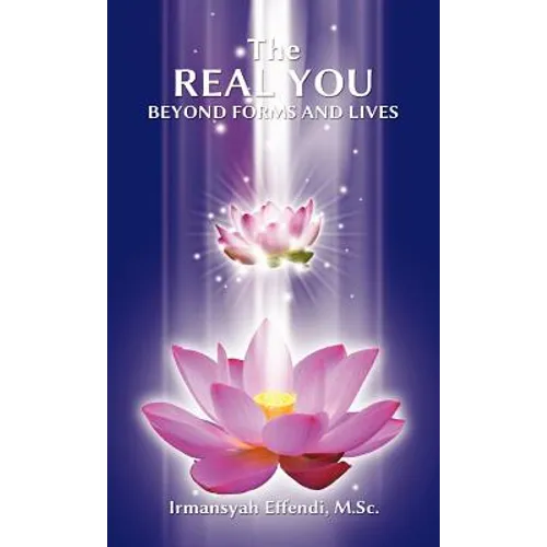 The Real You: Beyond Forms and Lives
