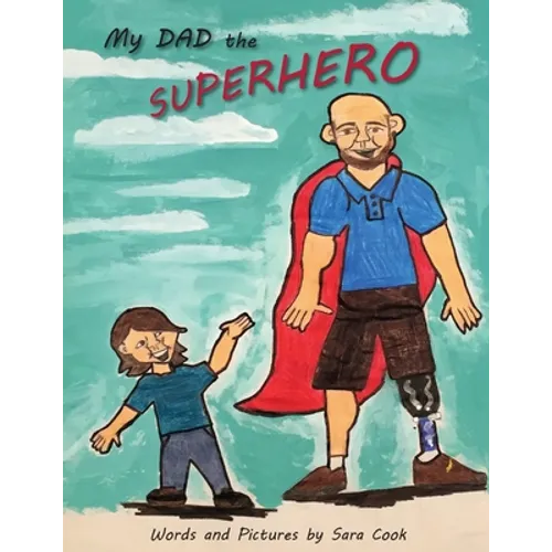 My Dad the Superhero!