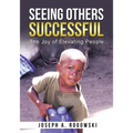 Seeing Others Successful: The Joy of Elevating People