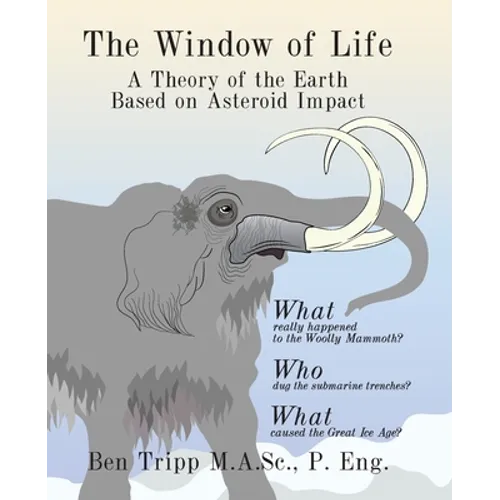 The Window of Life: A Theory of the Earth Based on Asteroid Impact