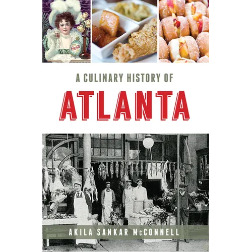 A Culinary History of Atlanta