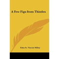 A Few Figs from Thistles