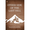 Other Side Of The Last Hill