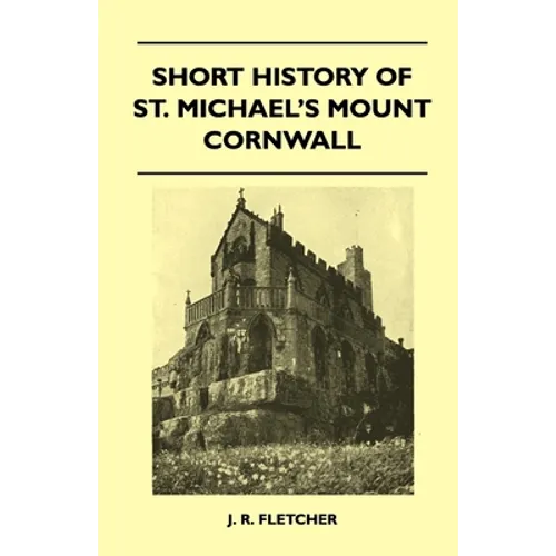 Short History of St. Michael's Mount Cornwall