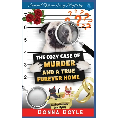 The Cozy Case of Murder and A True Furever Home